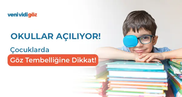 Okullar Açıldı Çocuklarda Göz Tembelliğine Dikkat