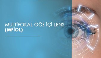 Multifokal Göz İçi Lens (MFIOL)